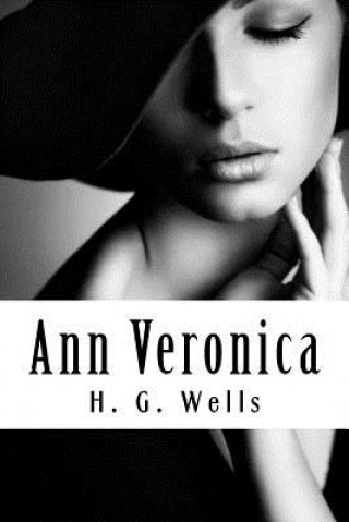 Carte Ann Veronica H. G. Wells
