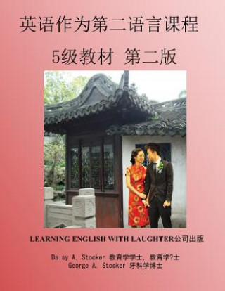 Carte ESL: Lessons for Chinese Students: Level 1 Workbook Second Edition George a. Stocker D. D. S.