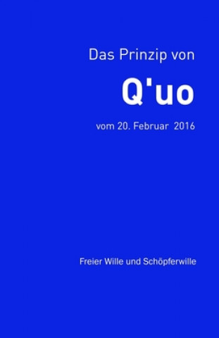 Könyv Das Prinzip von Q'uo (20. Februar 2016) Jim McCarty