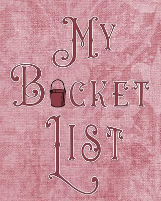 Carte My Bucket List: Adventures - Dreams - Wishes- 136 pages- 8x10 - Dust Legacy4life Planners