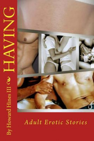 Knjiga Having Howard Hines III