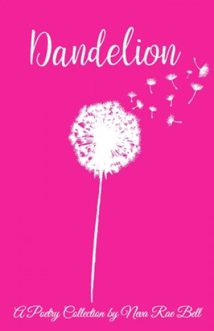 Knjiga Dandelion Neva Bell