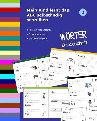 Kniha Mein Kind lernt das ABC selbständig schreiben: Wörter Druckschrift Dorthe Muller