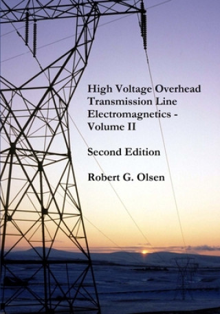 Book High Voltage Overhead Transmission Line Electromagnetics Volume II Robert G. Olsen