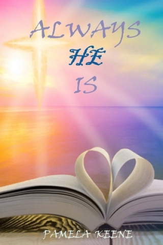 Buch Always He Is Pamela J. Keene