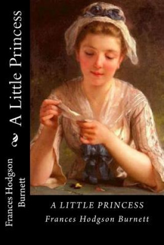 Книга A Little Princess Frances Hodgson Burnett