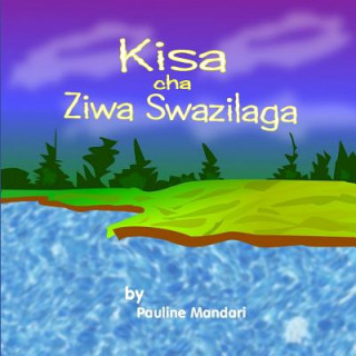 Kniha Kisa Cha Ziwa Swazilaga Pauline Mandari