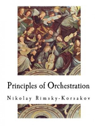 Könyv Principles of Orchestration Maximilian Steinberg