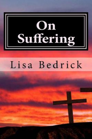 Kniha On Suffering Lisa Bedrick