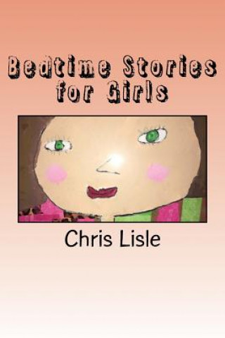 Книга Bedtime Stories for Girls Chris Lisle