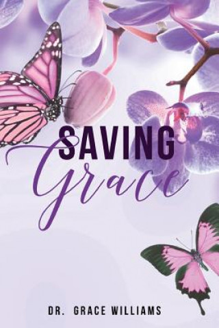 Knjiga Saving Grace Grace L. Williams