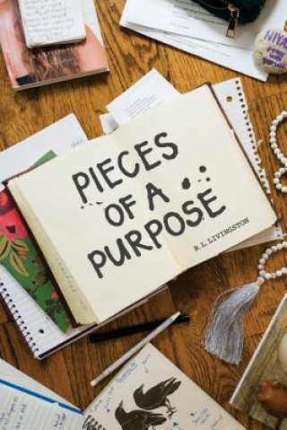 Knjiga Pieces of a Purpose R. L. Livingston