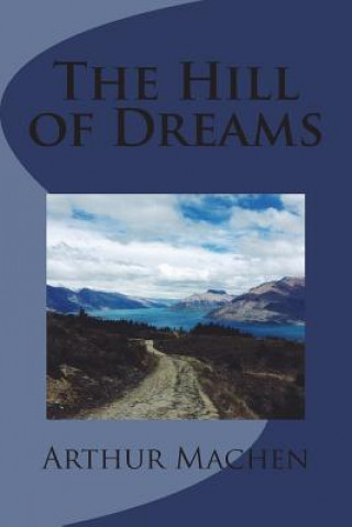 Livre The Hill of Dreams Arthur Machen