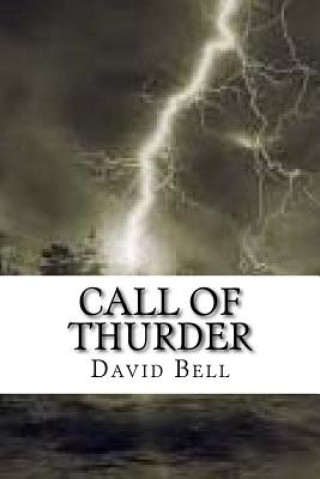 Buch Call Of Thurder Tony D. Bell