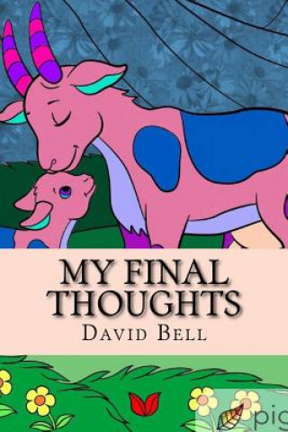 Knjiga My Final Thoughts Tony D. Bell