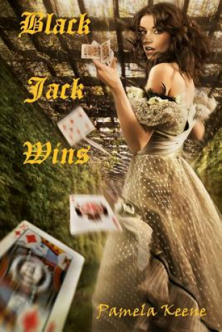 Book Black Jack Wins Pamela J. Keene