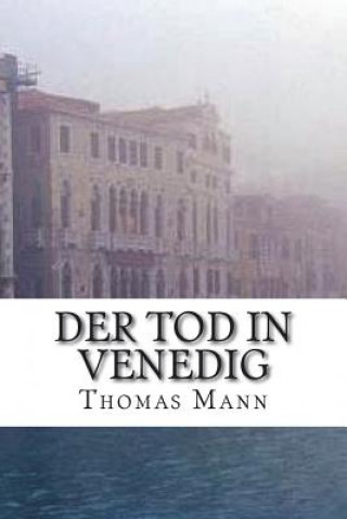 Könyv Der Tod in Venedig Thomas Mann