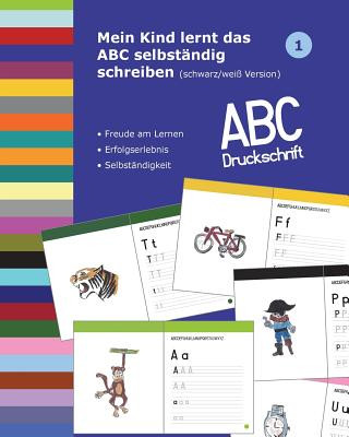 Kniha Mein Kind lernt das ABC selbständig schreiben: ABC Druckschrift - schwarz/weiß Dorthe Muller