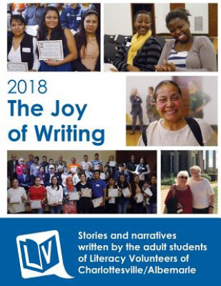 Kniha Joy of Writing, 2018: Stories of Students at Literacy Volunteers of Charlottesville/Albemarle Heather Tebbenhoff