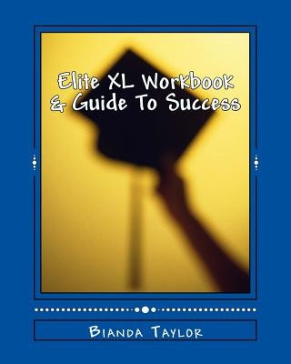 Kniha Elite XL Workbook & Guide To Success Bianda Shana Taylor