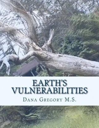 Книга Earth's Vulnerabilities: Expressionism Dana K. Gregory