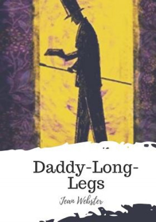 Knjiga Daddy-Long-Legs Jean Webster