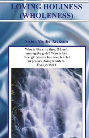 Книга Loving Holiness Mollie Jackson