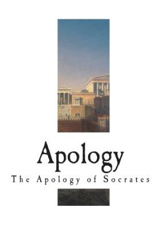 Kniha Apology: The Apology of Socrates Benjamin Jowett