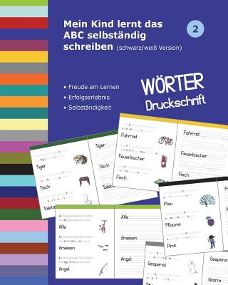 Książka Mein Kind lernt das ABC selbständig schreiben: Wörter Druckschrift - schwarz/weiß Dorthe Muller