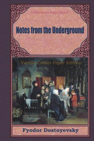 Carte Notes from the Underground Fyodor Dostoyevsky