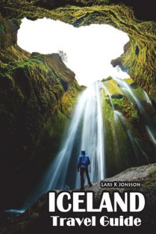Kniha Iceland Travel Guide Lars K. Jonsson