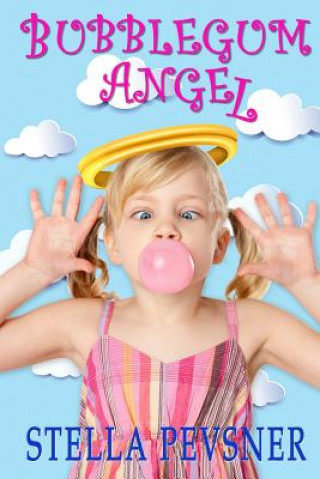Knjiga Bubblegum Angel Stella Pevsner
