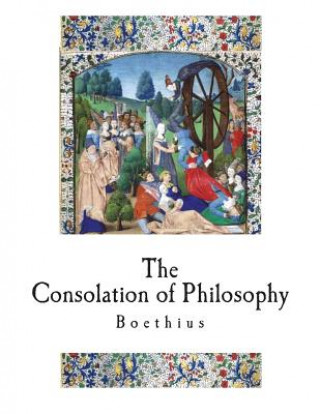 Kniha The Consolation of Philosophy: A Classical Philosophical Work H. R. James