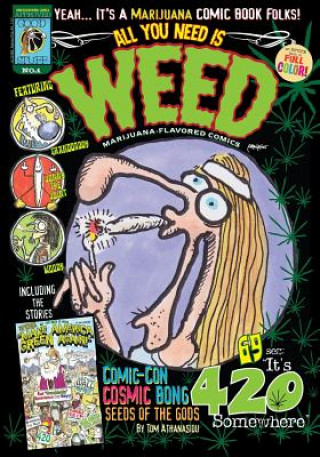 Buch All You Need Is Weed No.1: Marijuana-Flavored Comics Collection Tom Athanasiou