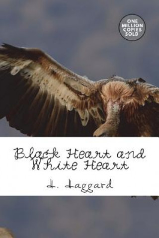 Knjiga Black Heart and White Heart H. Rider Haggard