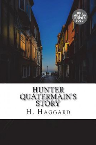 Carte Hunter Quatermain's Story H. Rider Haggard