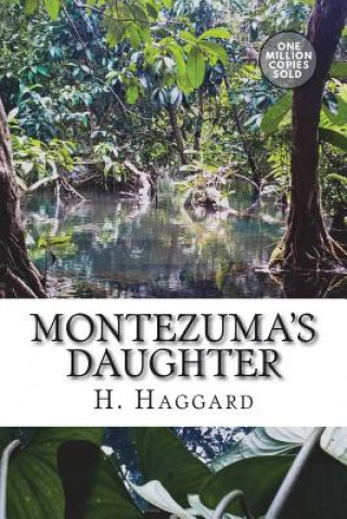 Libro Montezuma's Daughter H. Rider Haggard