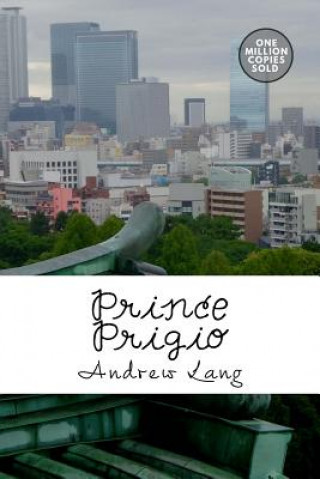 Knjiga Prince Prigio Andrew Lang