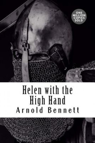 Kniha Helen with the High Hand Arnold Bennett