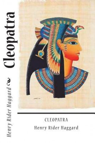 Kniha Cleopatra Henry Rider Haggard