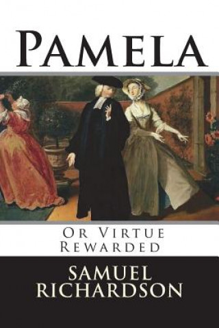 Libro Pamela: Or Virtue Rewarded Samuel Richardson