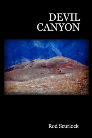 Knjiga Devil Canyon Rod Scurlock