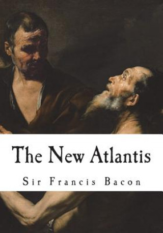 Carte The New Atlantis: A Utopian Novel Francis Bacon