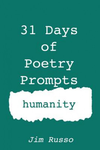 Książka 31 Days of Poetry Prompts: humanity Jim Russo