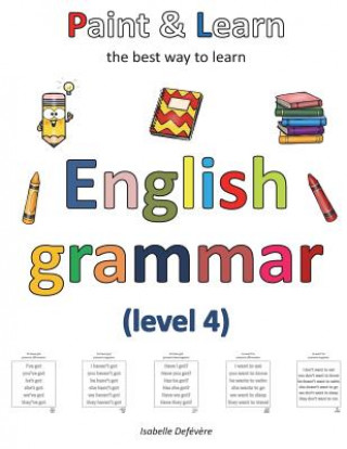 Buch Paint & Learn: English grammar (level 4) Isabelle Defevere