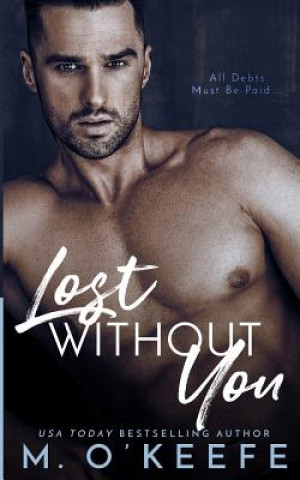 Knjiga Lost Without You Molly O'Keefe