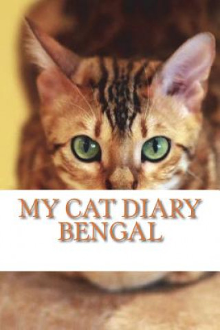 Kniha my cat diary: Bengal Steffi Young