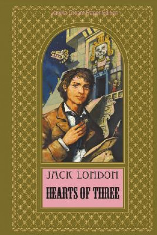 Carte Hearts of Three Jack London