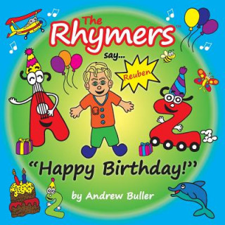 Kniha The Rhymers say..."Happy Birthday!": Reuben Andrew Buller