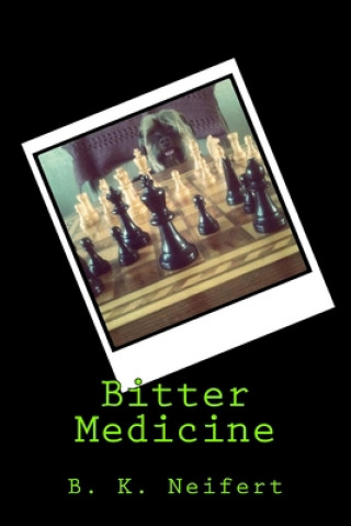 Book Bitter Medicine B. K. Neifert